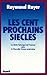 Les Cent prochains siècles by Raymond Ruyer