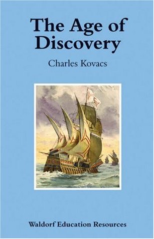 The Age of Discovery (Waldorf Education Resources)