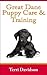 Great Dane Puppy Care & Training: The Complete Guide On Raising, Training, & Caring For Great Dane Puppies