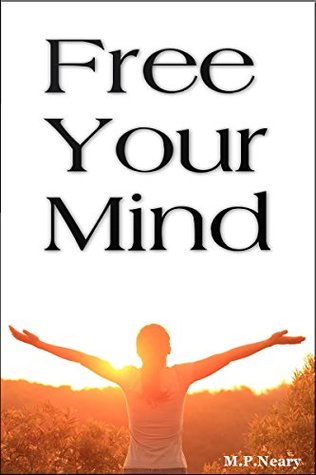 Free Your Mind (Kindle Edition)