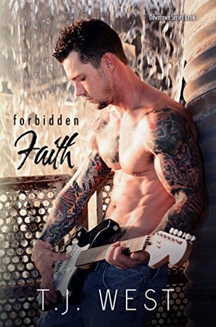 Forbidden Faith (Downtown, #1)