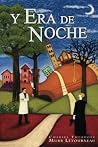 Y Era de Noche