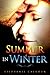 Romance: Summer in Winter (New Adult Romance Short Stories) (A Happy Romantic Novel)