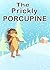 The Prickly Porcupine
