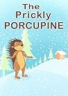 The Prickly Porcu...