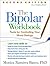 The Bipolar Workbook: Tools for Controlling Your Mood Swings