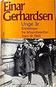 Unge år: Erindringer fra århundreskiftet fram til 1940