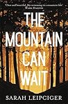 The Mountain Can ...