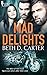 Mad Delights (Men of Hell M...