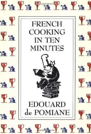 French Cooking in Ten Minutes: Adapting to the Rhythm of Modern Life (Paperback)