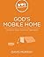 God's Mobile Home: Stories of Grace from the Tabernacle