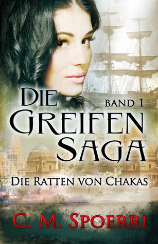 Die Ratten von Chakas (Die Greifen #1)