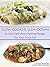 Slow Cooker Slim-Down: 22 Low-Carb Slow Cooking Recipes For Your Crock Pot
