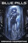Blue Pills by Armand Vespertine
