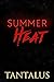 Summer Heat (Damon & Pete: ...