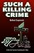 Such a Killing Crime