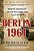 Berlin 1961 by Frederick Kempe