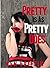 Pretty Is As Pretty Does (P...