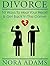 Divorce: 10 Ways To Heal Yo...