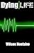 Dying Life