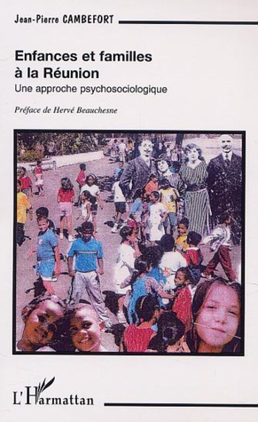 Enfances et familles à la Réunion : Une approche psychosociologique
