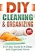 DIY Cleaning and Organizing...