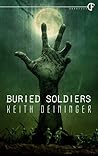 Buried Soldiers by Keith Deininger