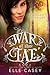 Winged Warriors (War of the Fae, #10)