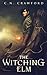 The Witching Elm (Memento Mori #1) by C.N. Crawford