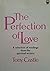 The Perfection of love: An ...