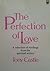 The Perfection of love: An anthology from the spiritual writers (Fount paperbacks)