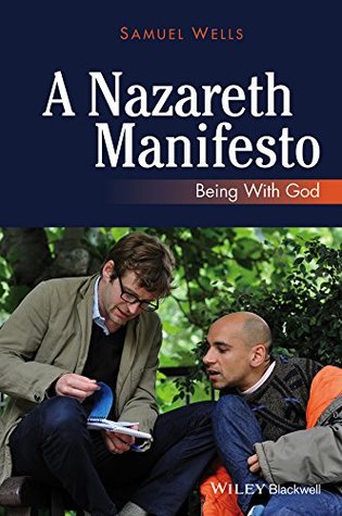 A Nazareth Manifesto: Being with God (Kindle Edition)