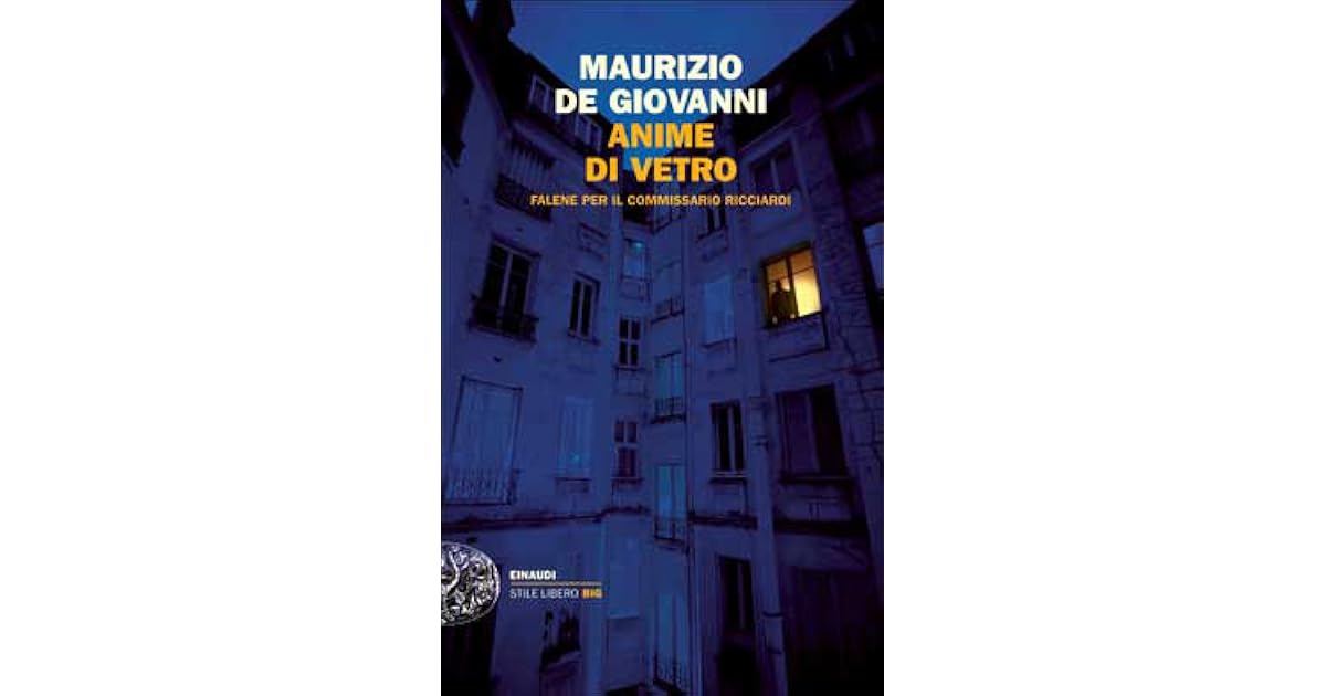 Anime Di Vetro Falene Per Il Commissario Ricciardi
