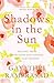 Shadows in the Sun: Healing from Depression and Finding the Light within