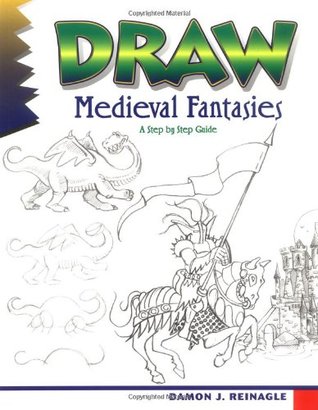 Draw Medieval Fantasies (Learn to Draw)
