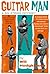 Guitar Man by Will Hodgkinson