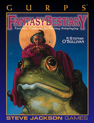 GURPS Fantasy Bestiary: Fantastic Creatures for Fantasy Roleplaying (Paperback)