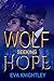 Wolf Seeking Hope (Wolf Seeking Part 1)