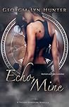 Echo, Mine (Fallen Guardians #1.5) Echo, Mine (Fallen Guardians #1.5)