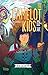 The Camelot Kids, Book One ...