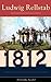1812: Historischer Roman über den Russlandfeldzug Napoleons (Band 1 bis 4) (German Edition)