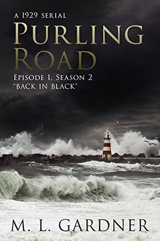 Purling Road: Season Two (A 1929 Serial): Episode One: Back in Black