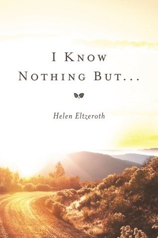 I Know Nothing but ...