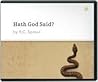 Hath God Said?