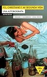 Yo, Christiane F. Mi segunda vida by Christiane V. Felscherinow