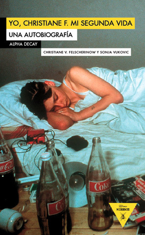Portada de Yo, Christiane F. Mi segunda vida, de Christiane V. Felscherinow
