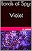 Lords of Spy: Violet