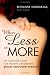 When Less Is More: The Comp...
