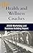 The Health and Wellness Coaches 20/20 Marketing and Business Building Report
