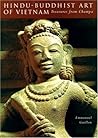 Hindu-Buddhist Art of Vietnam: Treasures from Champa
